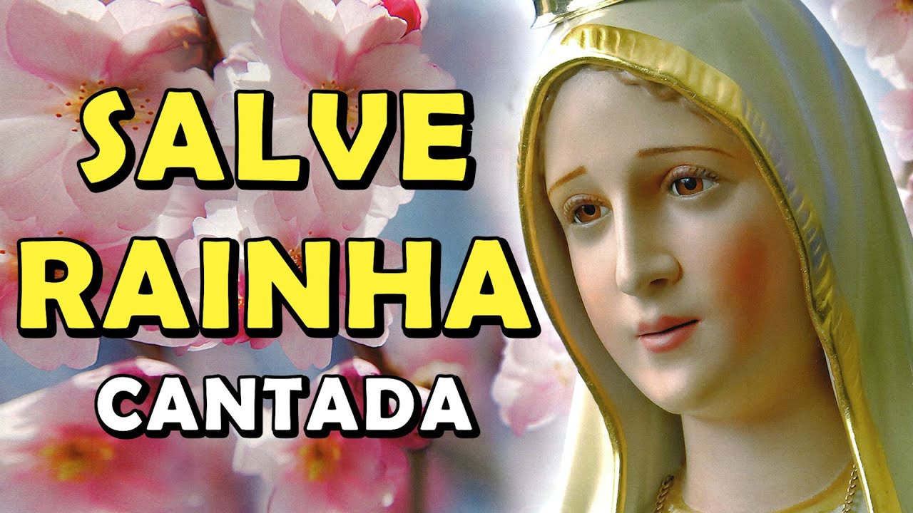 Salve Rainha cantada em português