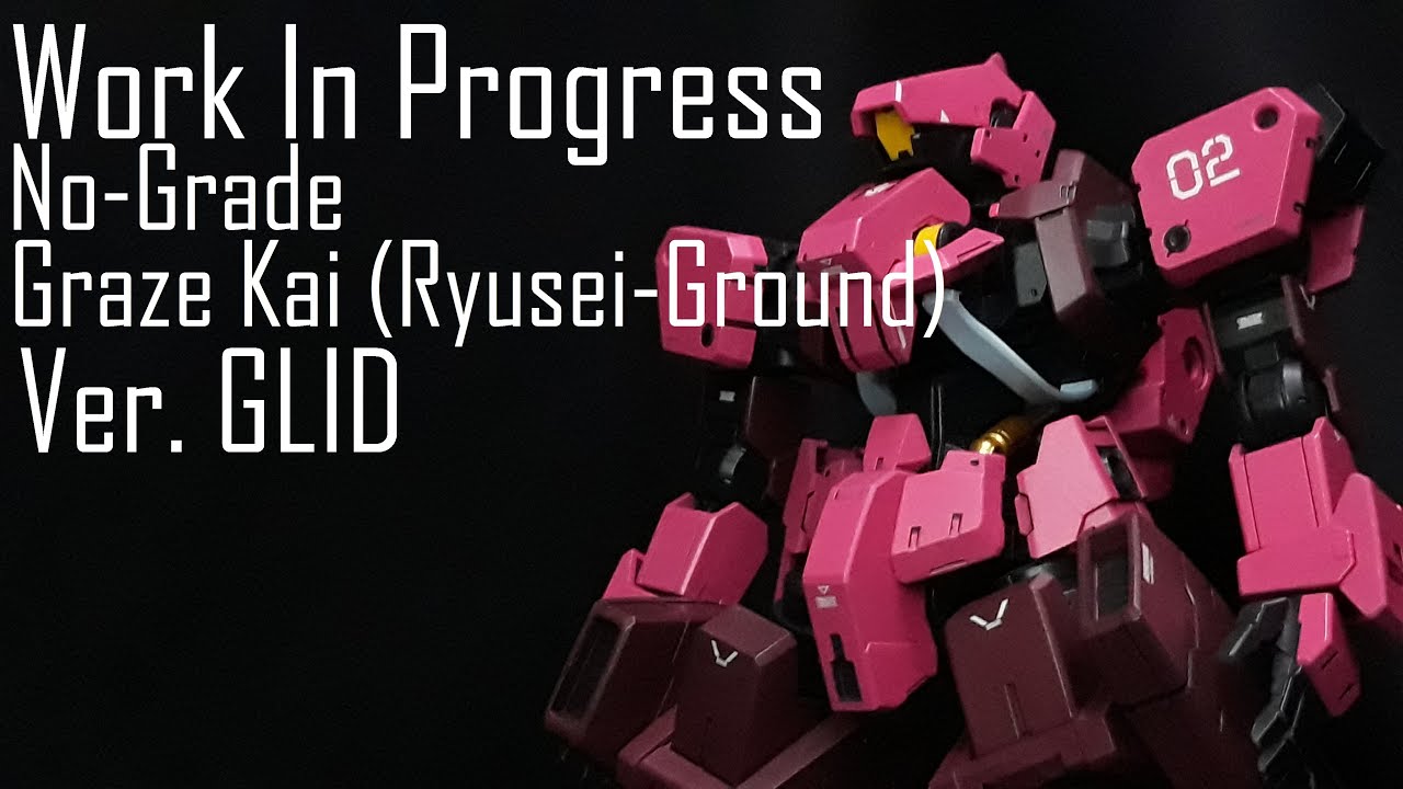 #1_Work In Progress NG 1/100 Graze Kai (Ryusei-Ground) Ver.GLID||Bahasa Indonesia