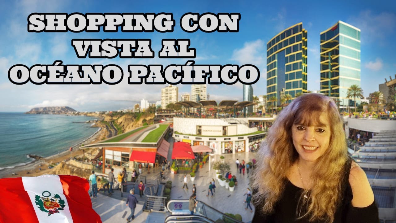 LARCOMAR: EL SHOPPING CON LA MEJOR VISTA AL OCÉANO PACÍFICO.