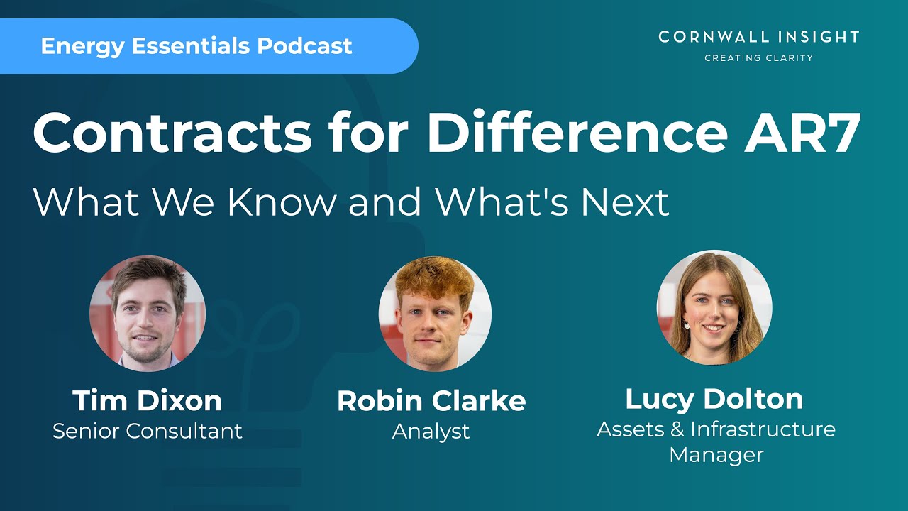 Contracts for Difference AR7: What We Know and What's Next | Energy Essentials Podcast