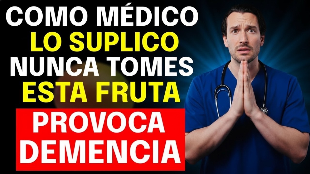 Mayores de 60: Estas 5 FRUTAS Comúnes Están DAÑANDO Tu Memoria (Médico Revela La Verdad)