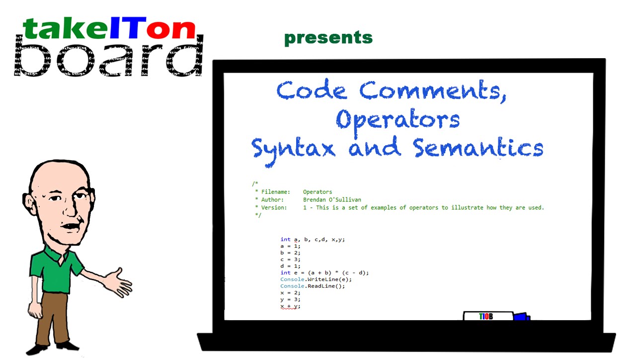 Code Comments, Operators, Syntax and Semantics