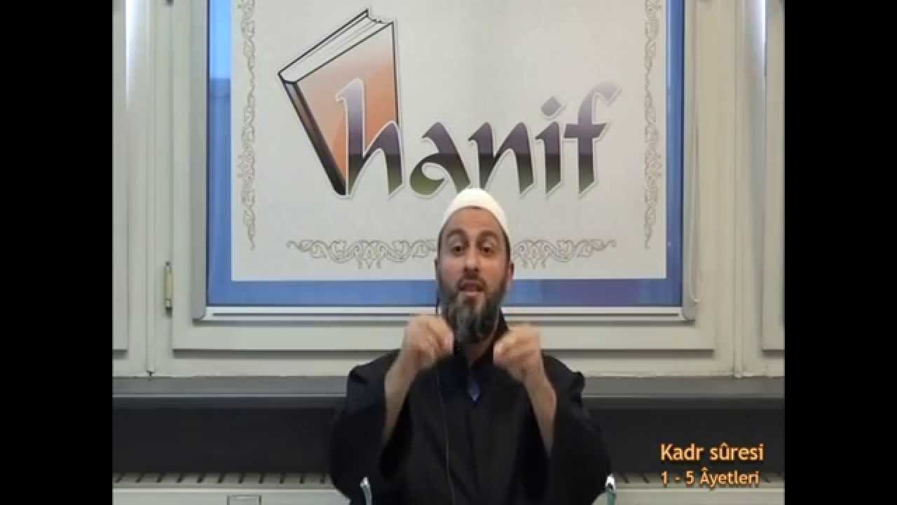 Kadir sûresi Tefsir - Muharrem Çakır