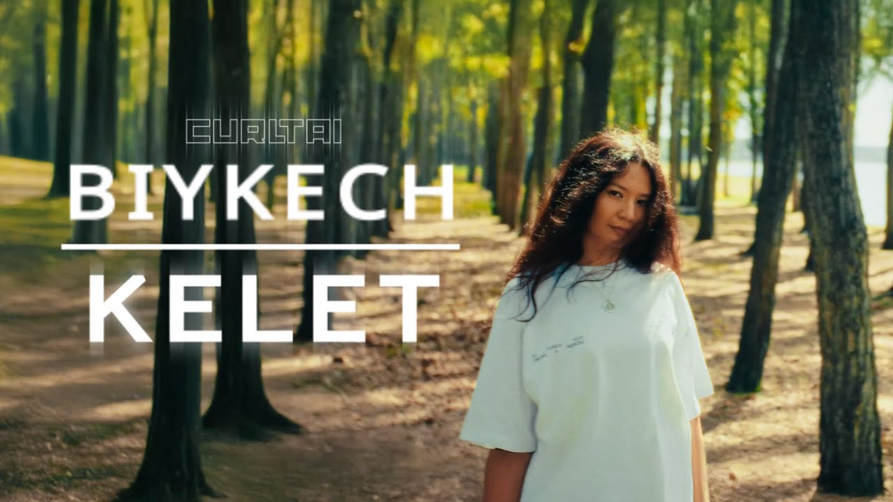 Biykech - kelet | Curltai Mood Video