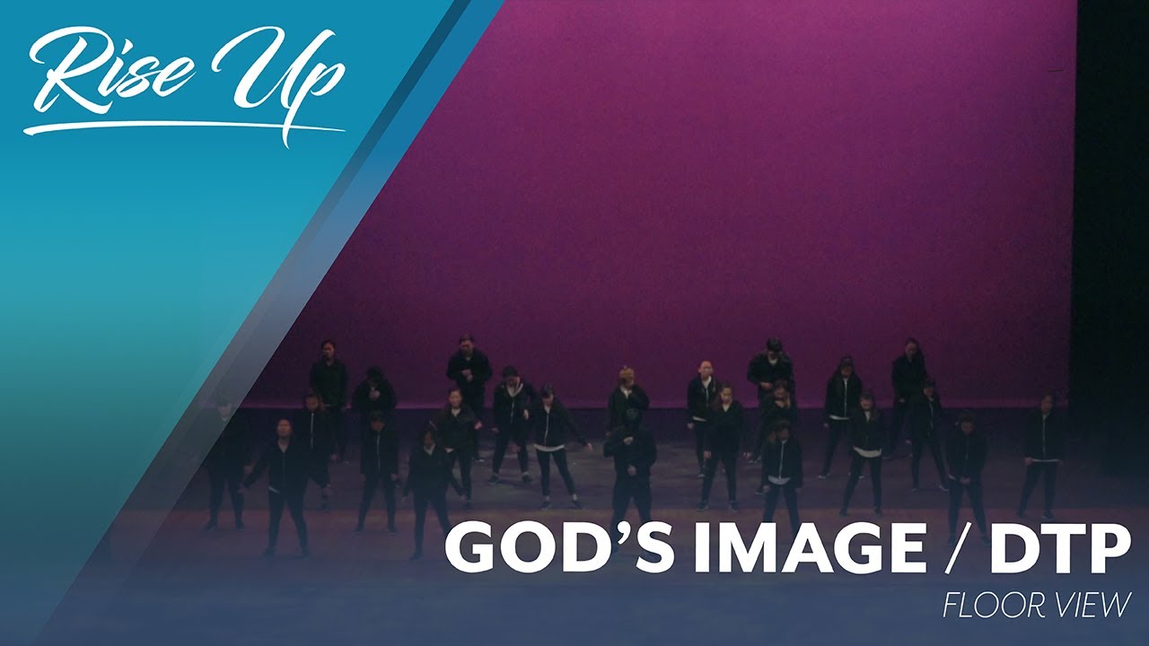 God's Image: DTP (Balcony) // RISE UP 2017