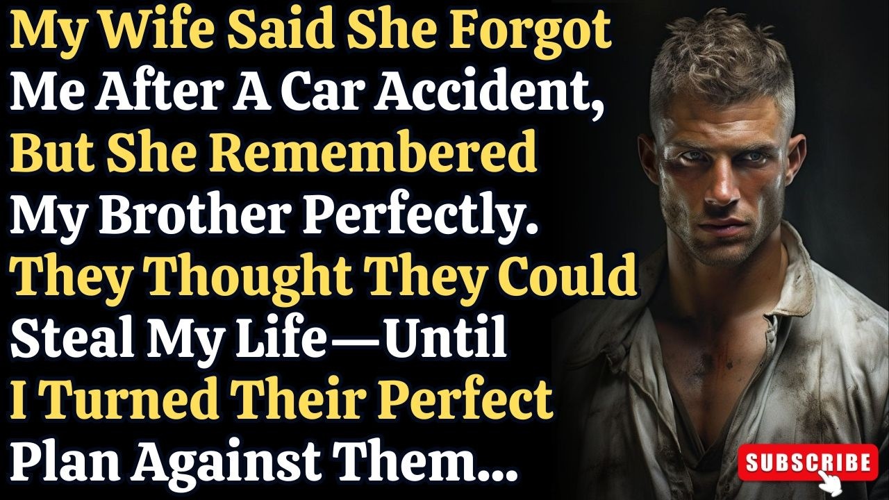 My Wife Claimed She Lost Her Memory But When I Saw Her With My Brother I Realized The Truth | reddit