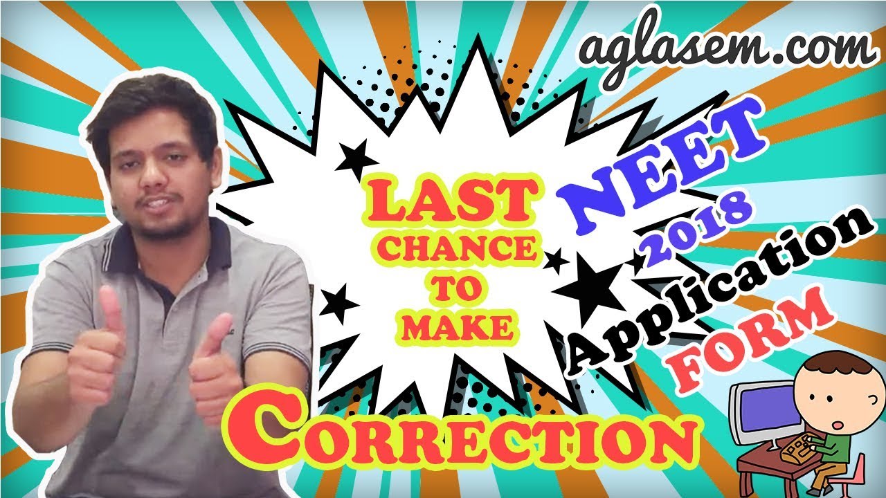 NEET 2018 Breaking News! Edit Application before Result [Last Chance]
