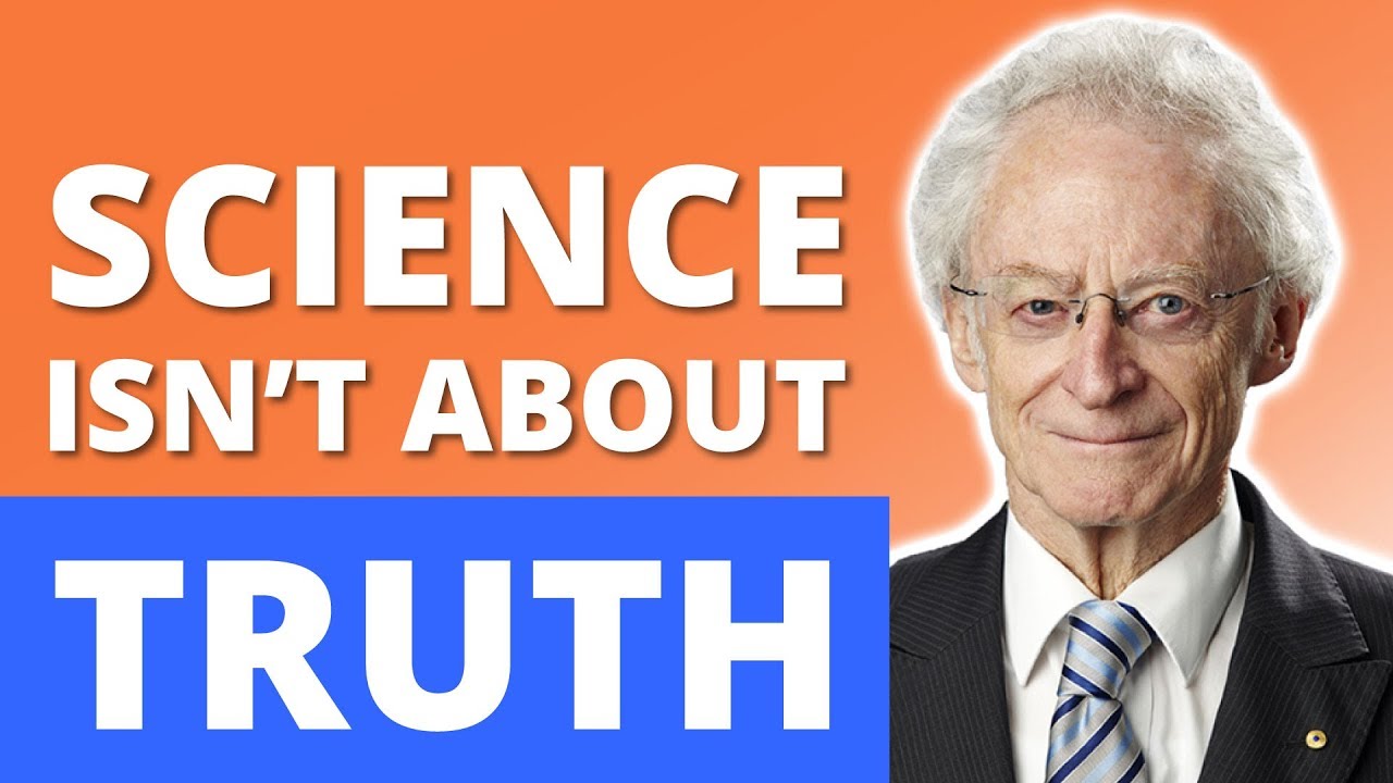 Why science isn't about truth according to Prof Robin Batterham