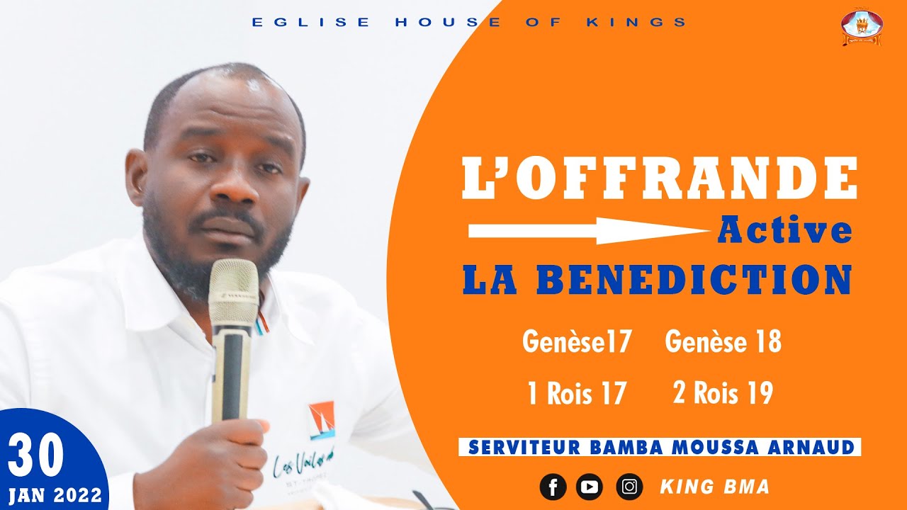 L'OFFRANDE ACTIVE LA BENEDICTION (DESTINEE) grande prédication du Serviteur Bamba Moussa Arnaud