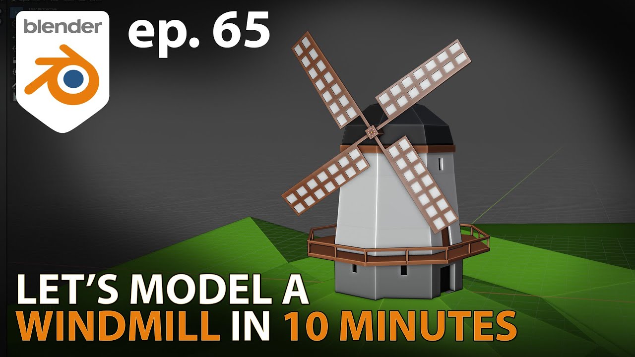 Let's model a WINDMILL in 10 MINUTES - ep. 65 - Blender 2.91