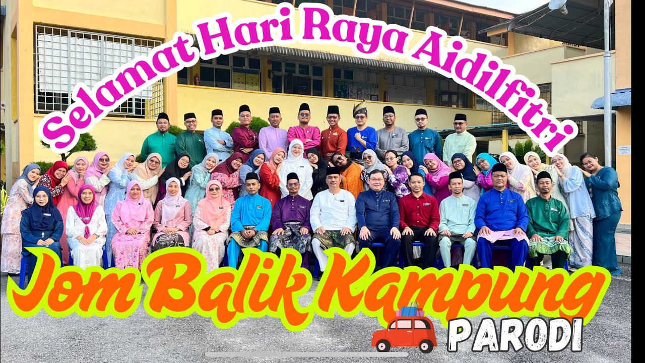 JOM BALIK KAMPUNG | SMK KAHANG | PARODI RAYA