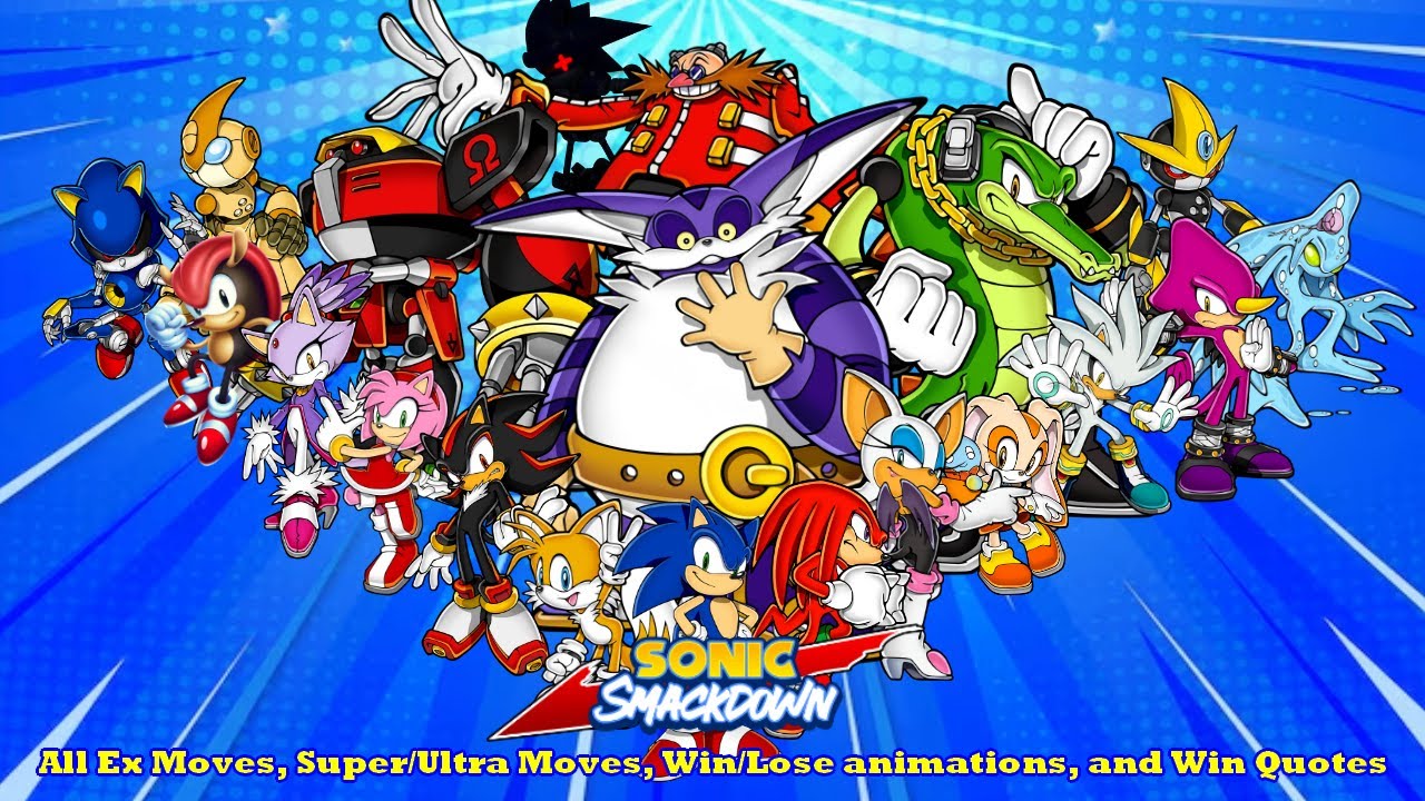 New Sonic Smackdown: All Ex Moves, Super/Ultra Moves, Win/Lose animations, and Win Quotes