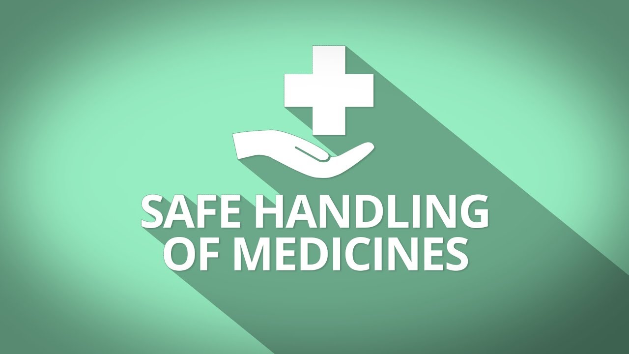 Introduction to Safe Handling of Medicines