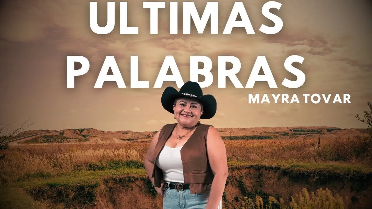Mayra Tovar  - Ultimas Palabras (Video Audio Oficial)