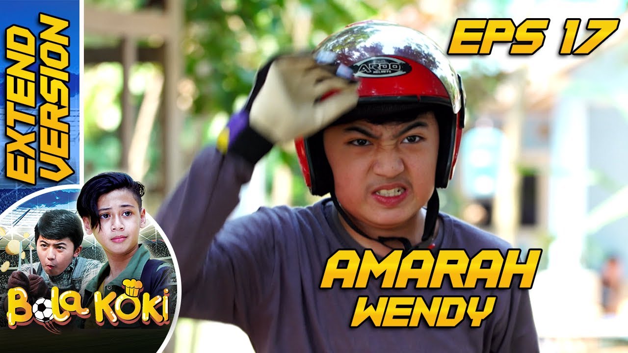 Tak Terima! Wendy Ingin Sepatunya Dikembalikan - Bola Koki Eps 17 PART 2