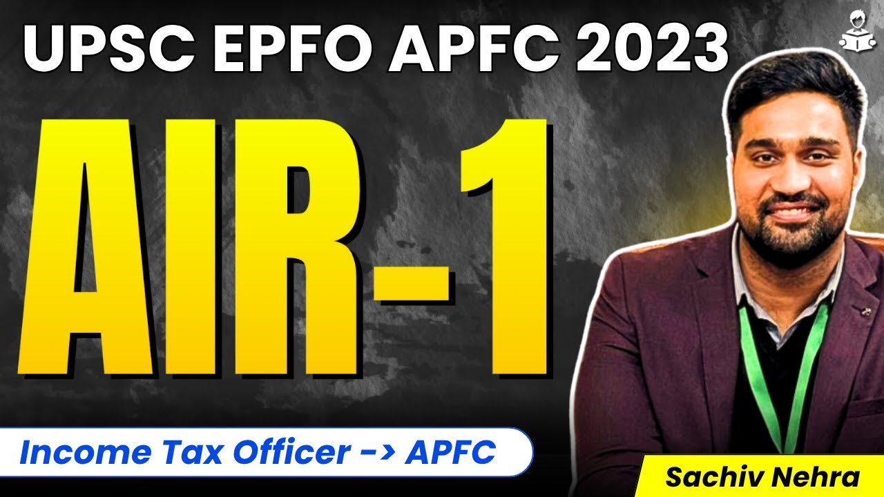 🏅UPSC EPFO APFC 2023 AIR 1: Sachiv Nehra | UPSC EPFO APFC 2024 Topper | UPSC EPFO APFC 2025 | UPSC