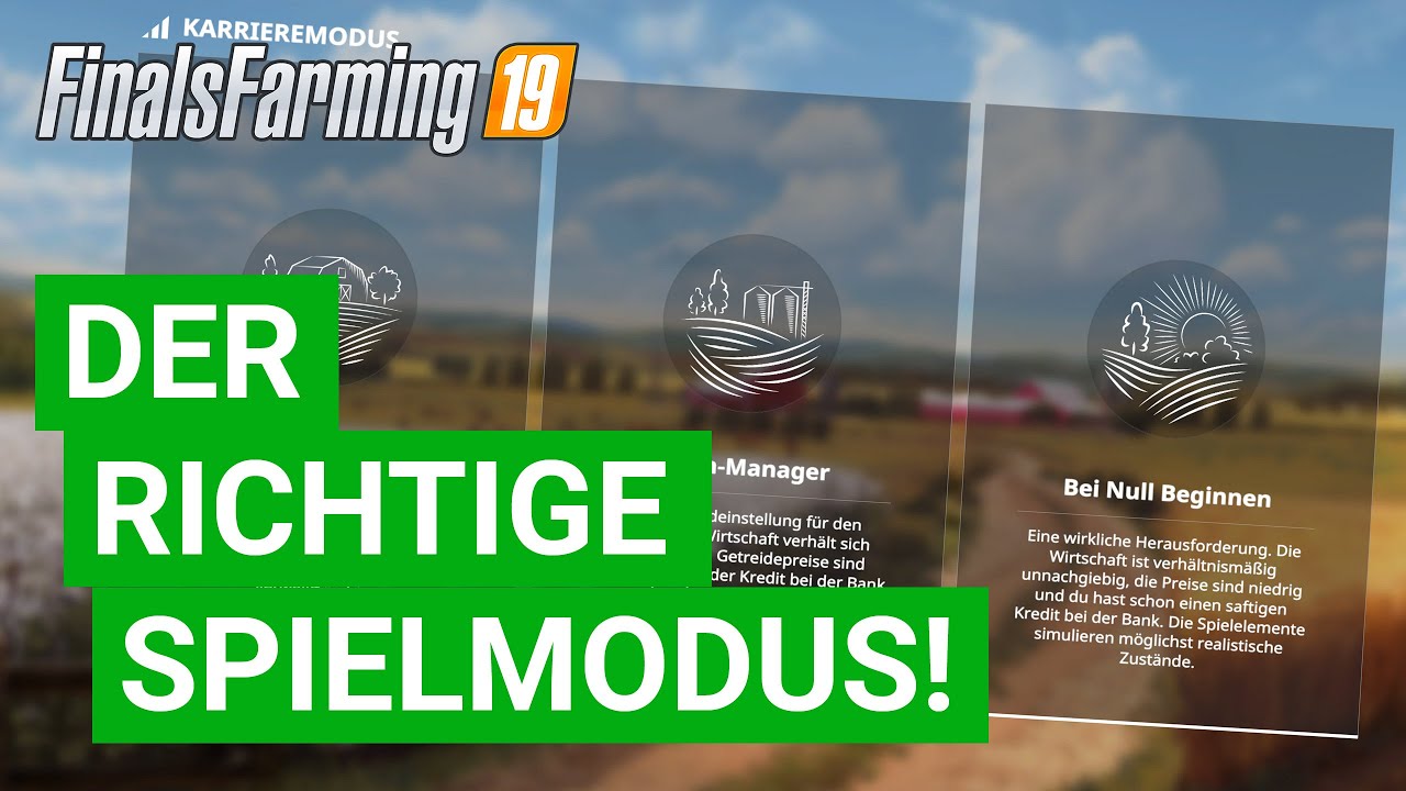 Tipps & Tricks LS19: Welcher Spielmodus passt am besten zu dir? (Vergleich)