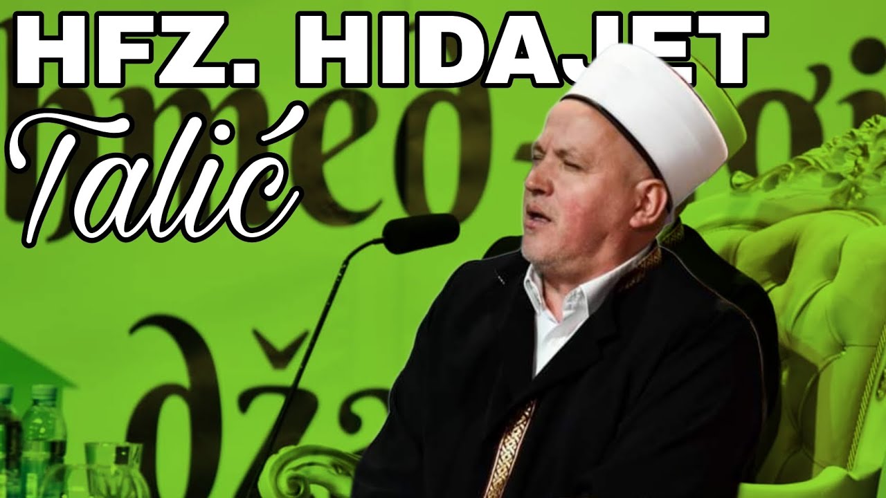 Učenje Kur'ana koje smiruje dušu- Hfz. Hidajet Talić