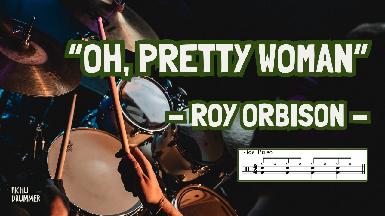 🥁OH, PRETTY WOMAN - Roy Orbison (DRUM COVER) BATERÍA