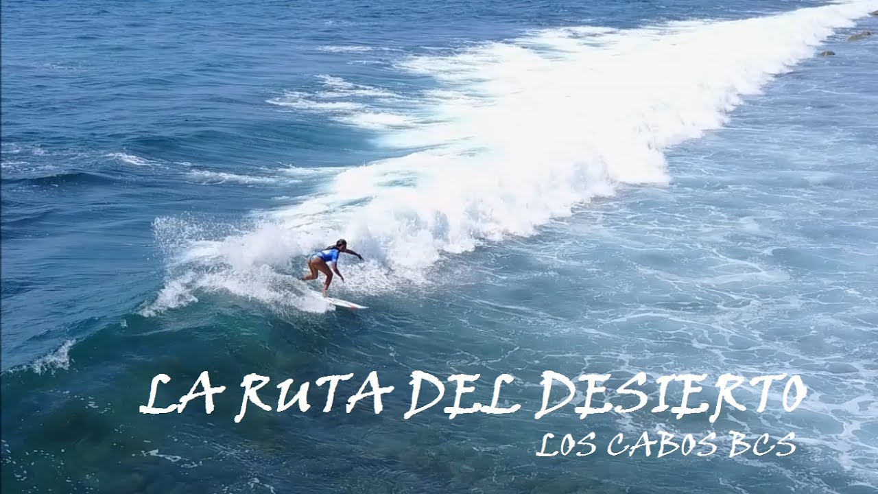 LA RUTA DEL DESIERTO - LOS CABOS BCS