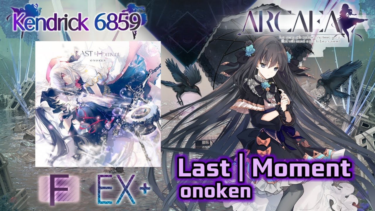 【Arcaea】Last | Moment FR *FULL RECALL*