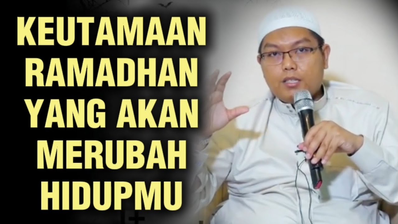 KEUTAMAAN BULAN SUCI RAMADHAN YANG AKAN MERUBAH HIDUPMU || Ustadz Firanda Andirja