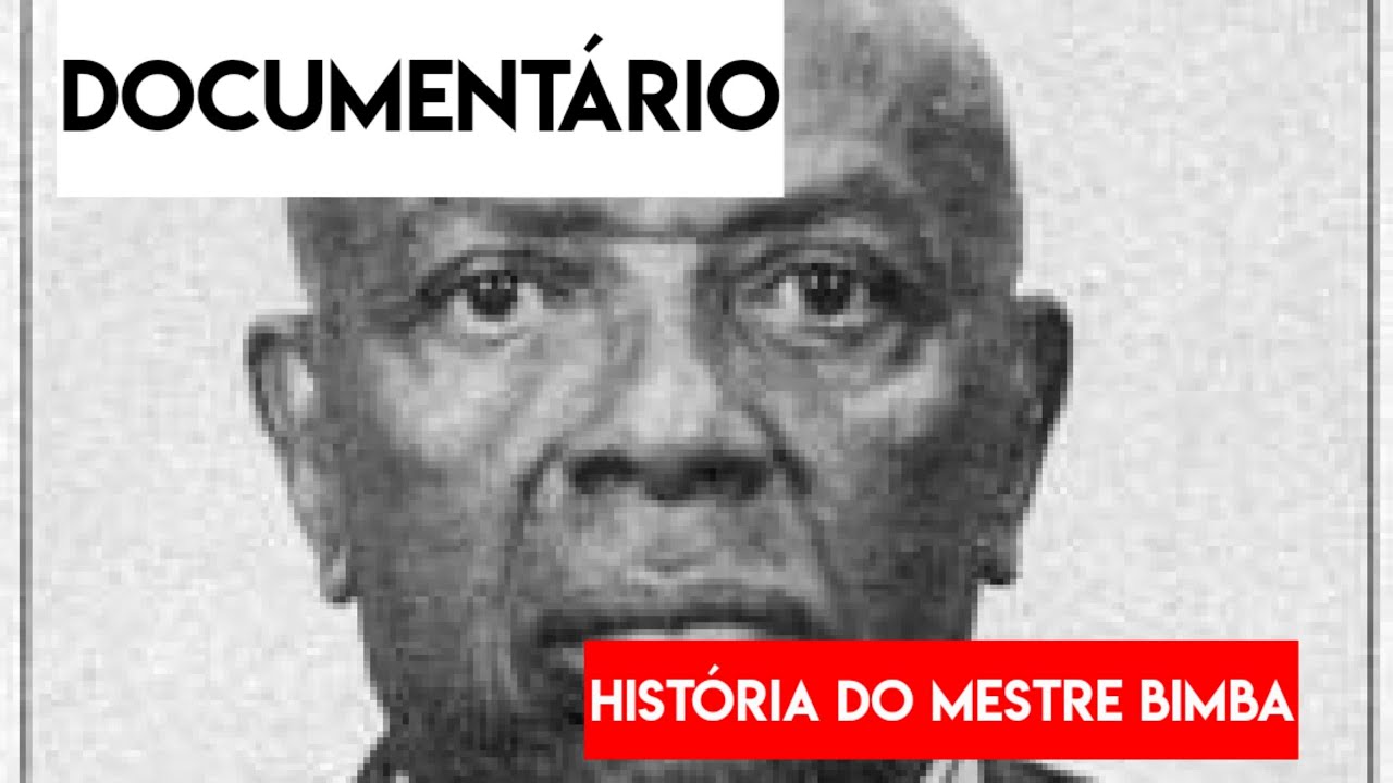 DOCUMENTARIO HISTORIA DE MESTRE BIMBA