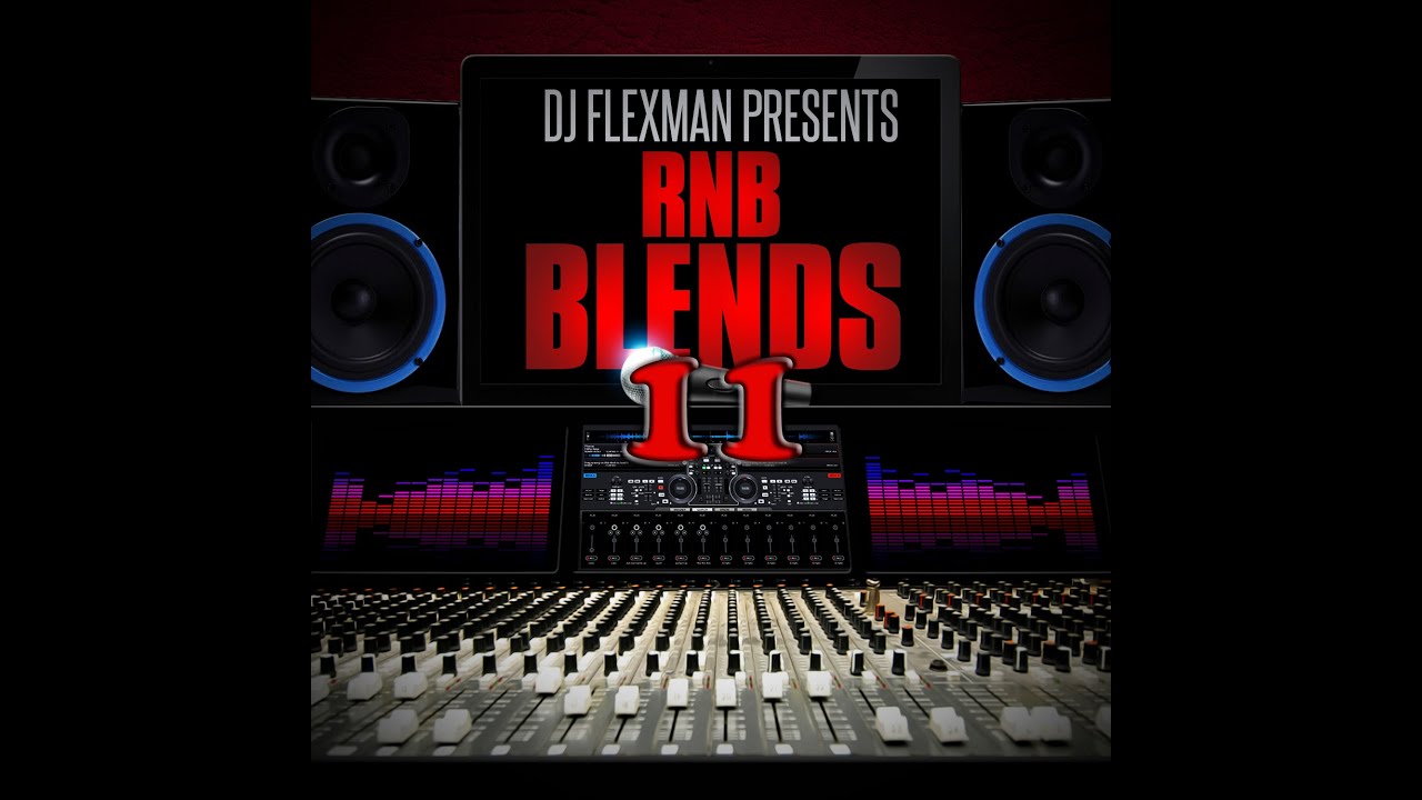 R&B BLENDS PT. 11