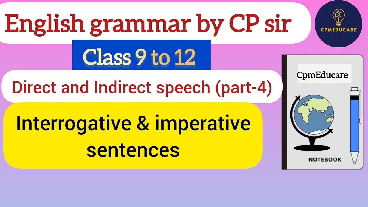 Narration in Hinglish|Direct and Indirect speech|interrogative&imperative sentences class 9thto12th