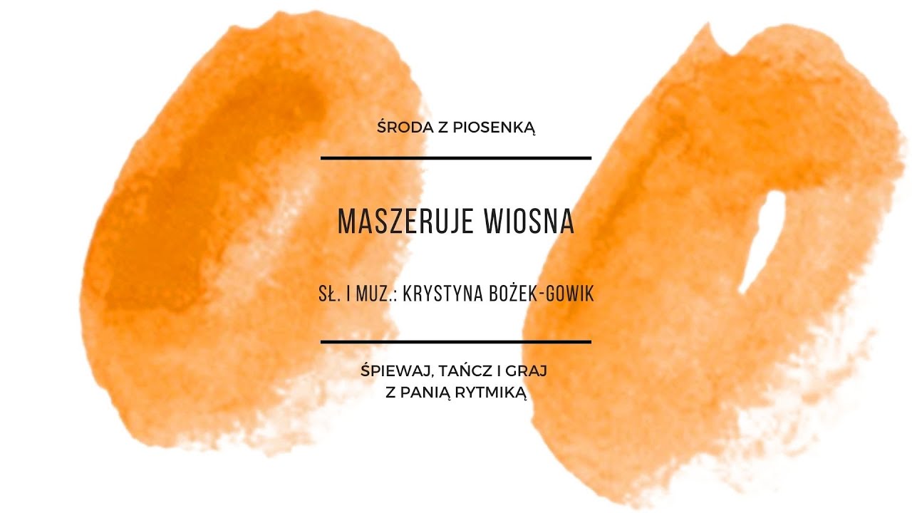 Środa z piosenką - Maszeruje wiosna