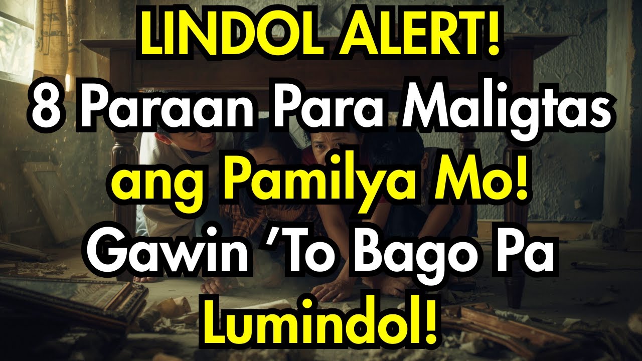 LINDOL ALERT: 8 Gawain Para Mailigtas ang Buong Pamilya Mo sa Sakuna!