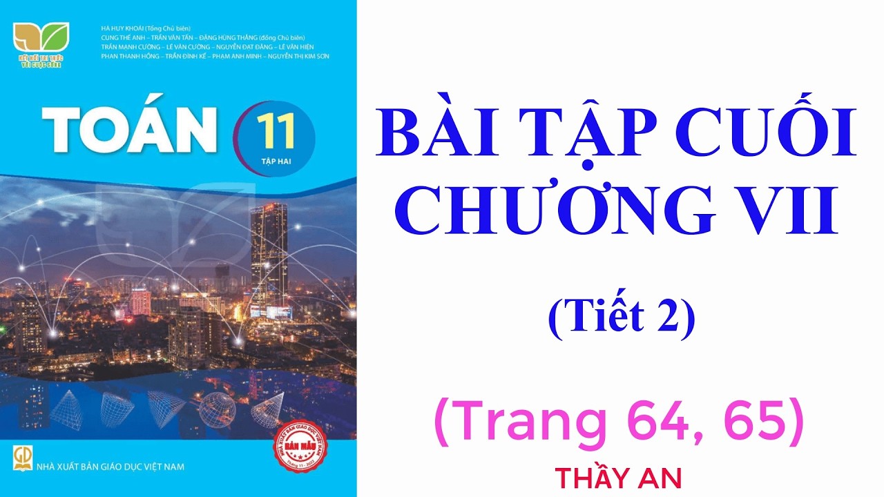 Toán 11 - KẾT NỐI TRI THỨC - BÀI TẬP CUỐI CHƯƠNG 7 - Bài tập trang 65 - Tiết 2