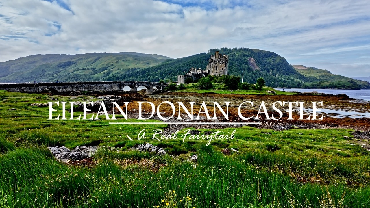 EILEAN DONAN CASTLE |Fortress of the Highlands| 4k