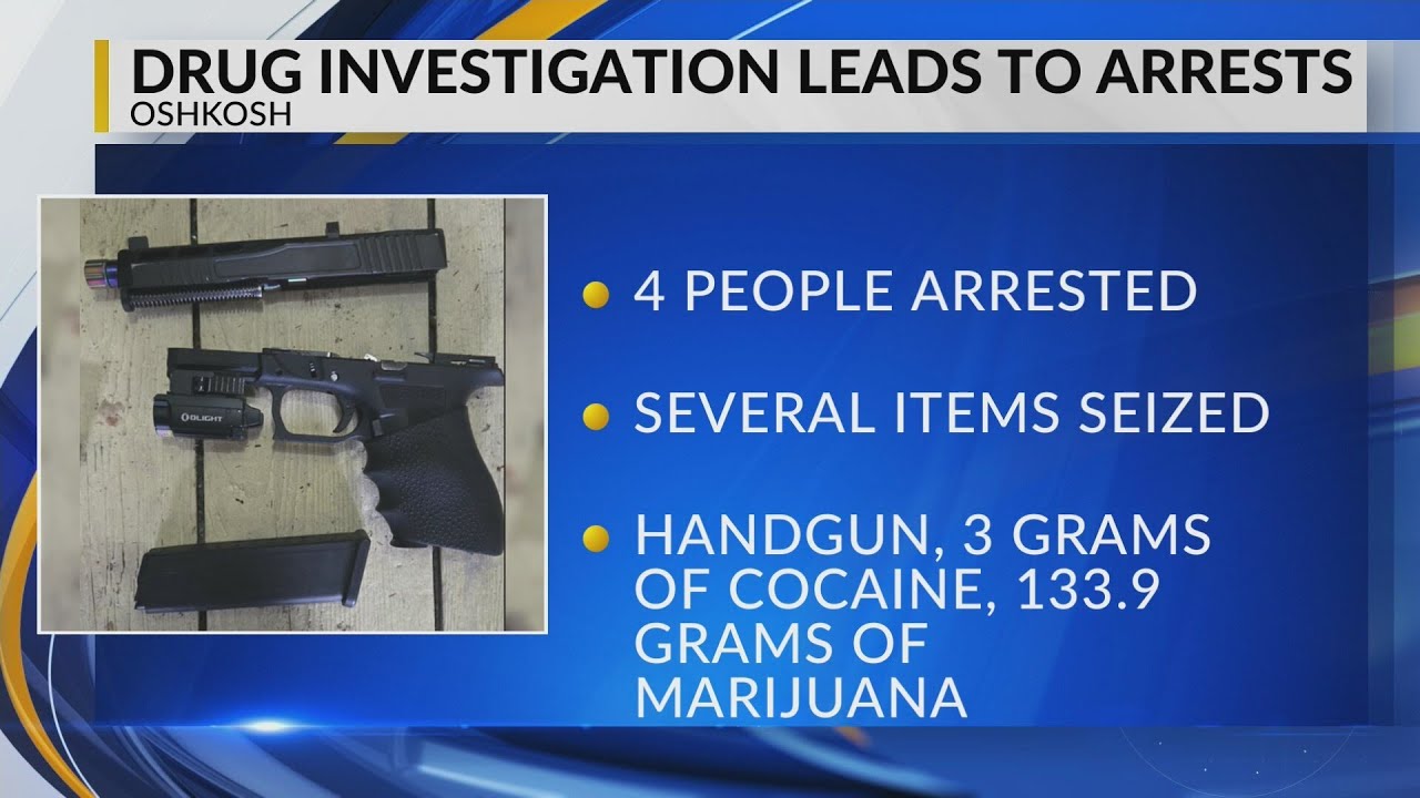 Intensive drug investigation culminates in Oshkosh search warrant, 4 arrested