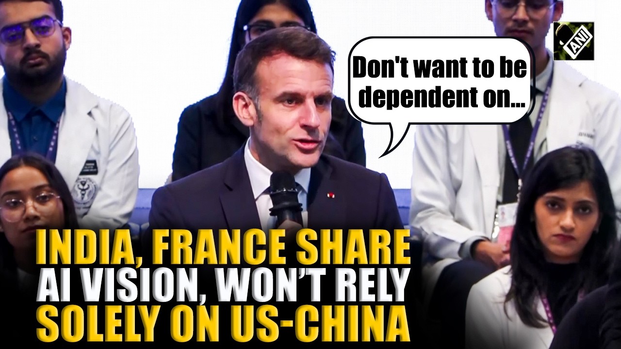 India, France share AI vision, not ‘totally dependent’ on US, Chinese models: Macron