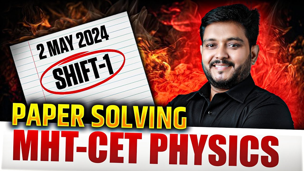 PYQ MHT CET Physics Shift 1 Solved 🔥 | Boost Your CET Score Fast
