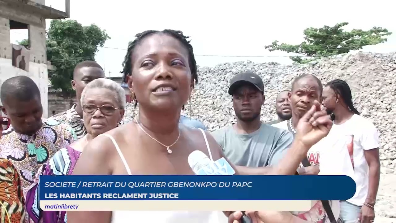 FLASH FON : RETRAIT DU QUARTIER GBENONKPO DU PAPC PHASE 2  - LES RIVERAINS RECLAMENT JUSTICE
