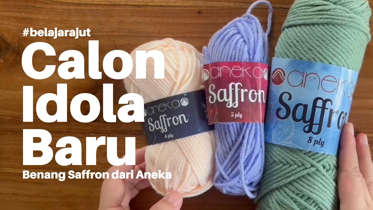 Benang Saffron dari Aneka, calon idola baru nih!