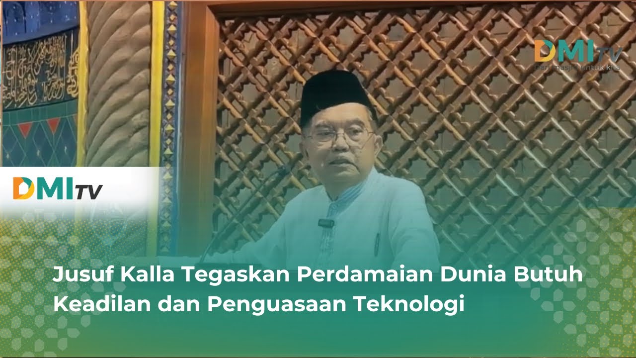 Jusuf Kalla Tegaskan Perdamaian Dunia Butuh Keadilan dan Penguasaan Teknologi