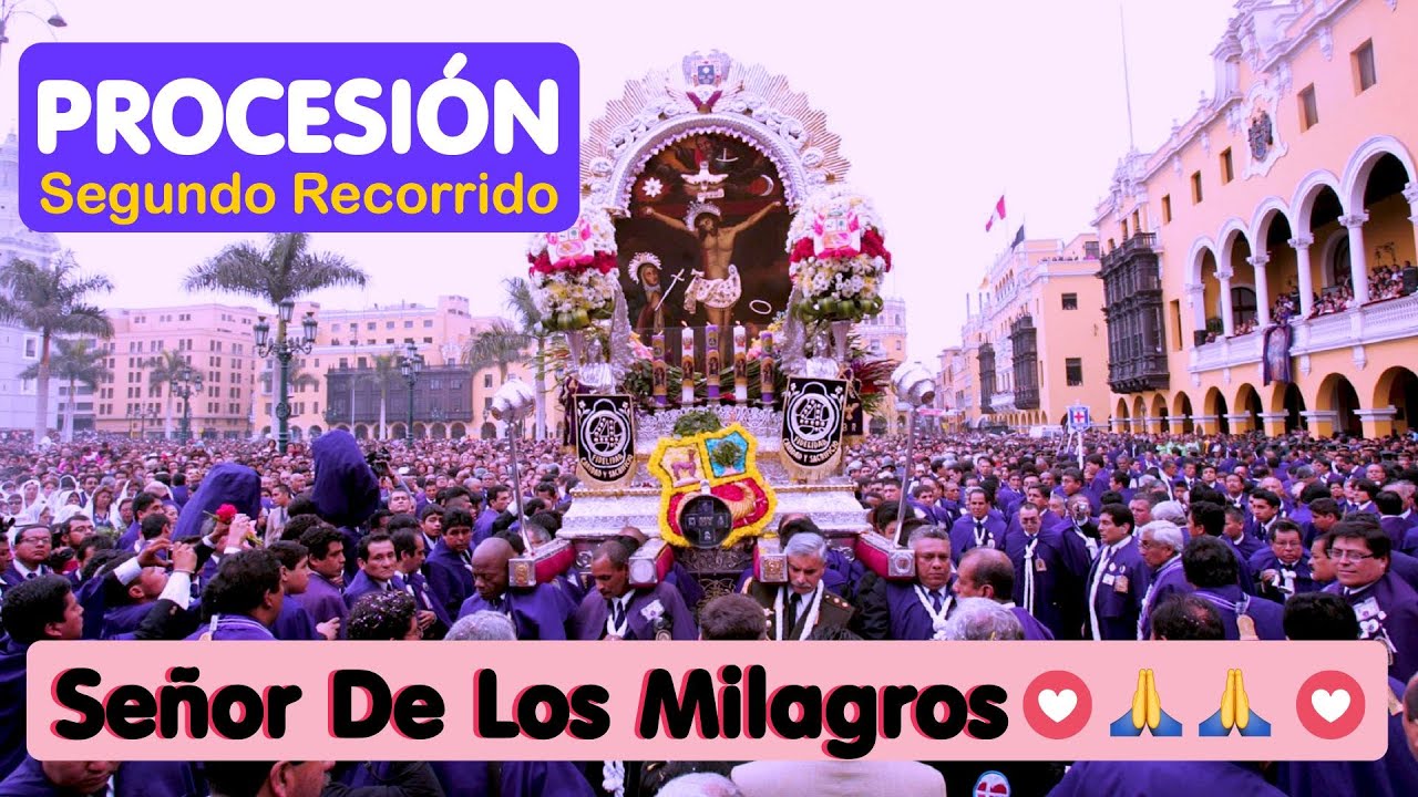 Procesión Del Señor De Los Milagros Segundo Recorrido Virtual 18 de Octubre Mes Morado Lima Perú