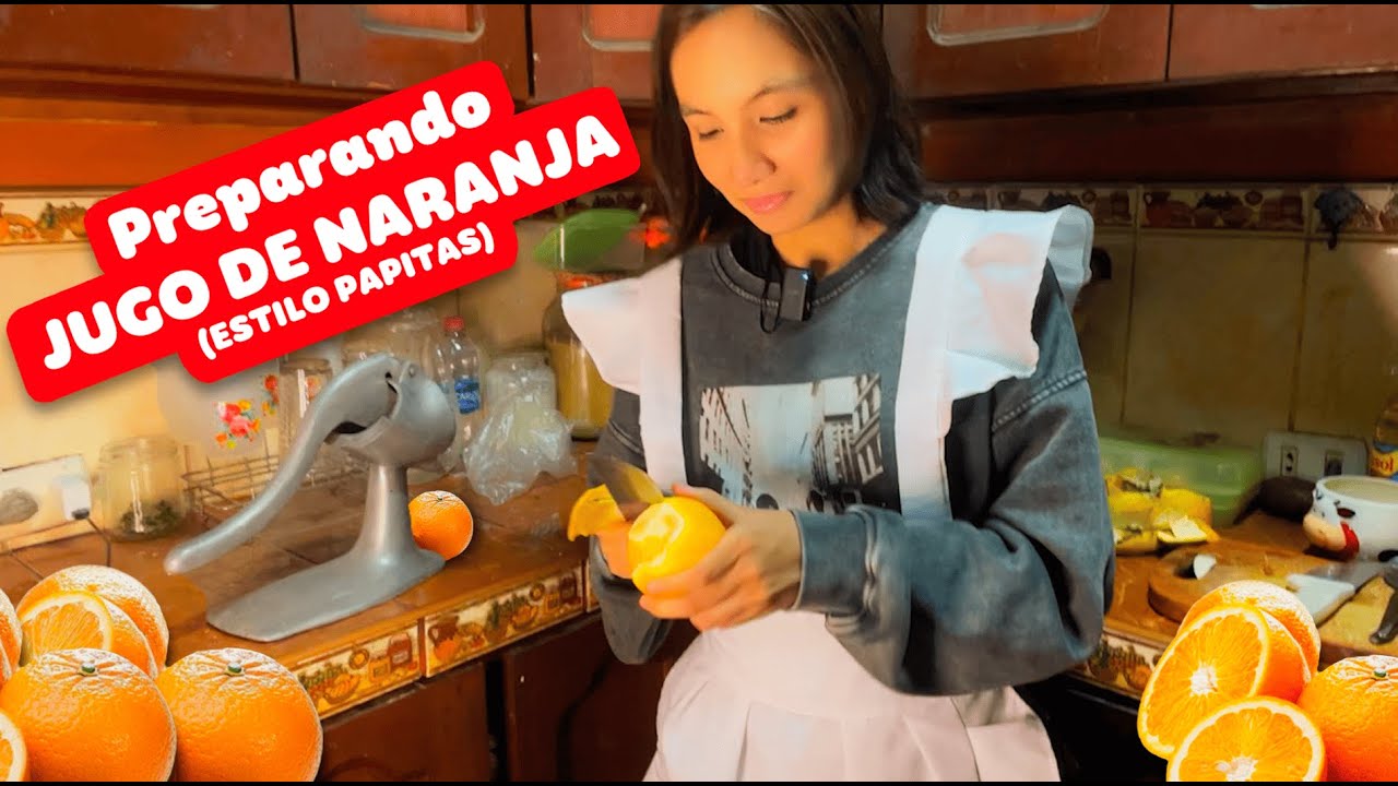 IRL PREPARANDO un JUGO DE NARANJA 🍊 (estilo papitas)