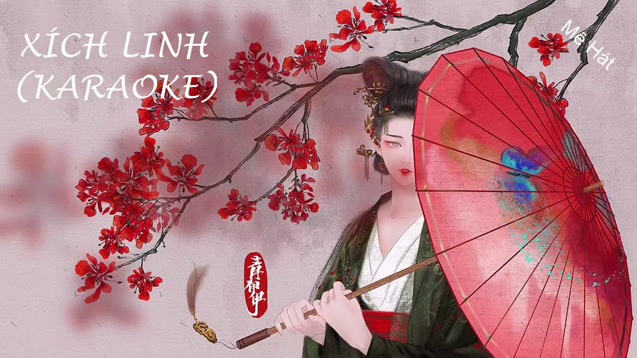 Xích Linh( KARAOKE)-[ pinyin+ Vietsub ]