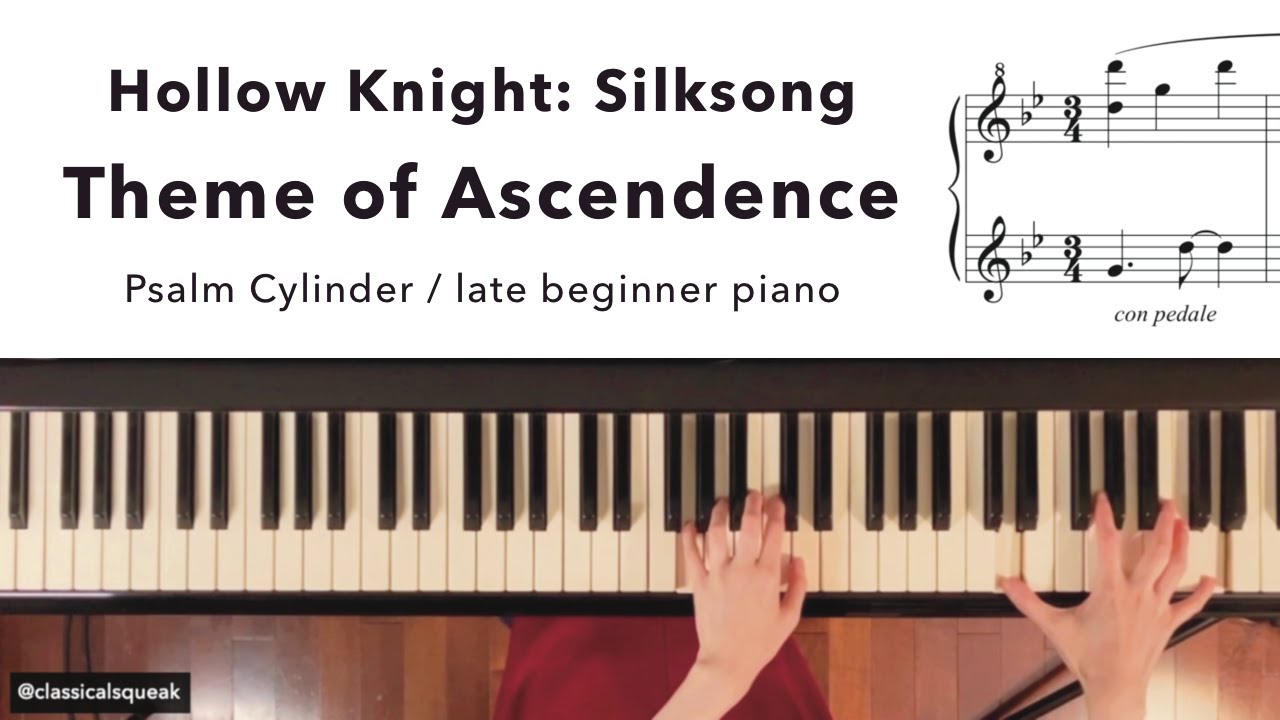 Hollow Knight: Silksong - Theme of Ascendence Psalm Cylinder | Piano (Late Beginner) | arr. Ylan Chu