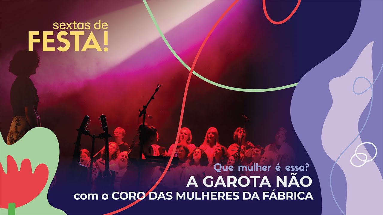 A Garota Não - Que mulher é essa? (Ao vivo na Festa do Avante! 2025)