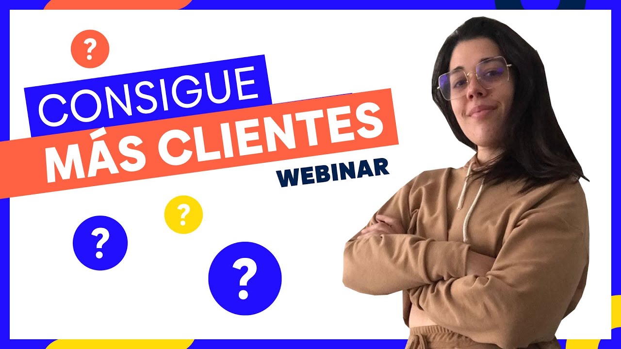 &iquest;C&oacute;mo convertir m&aacute;s prospectos EN CLIENTES? Webinar