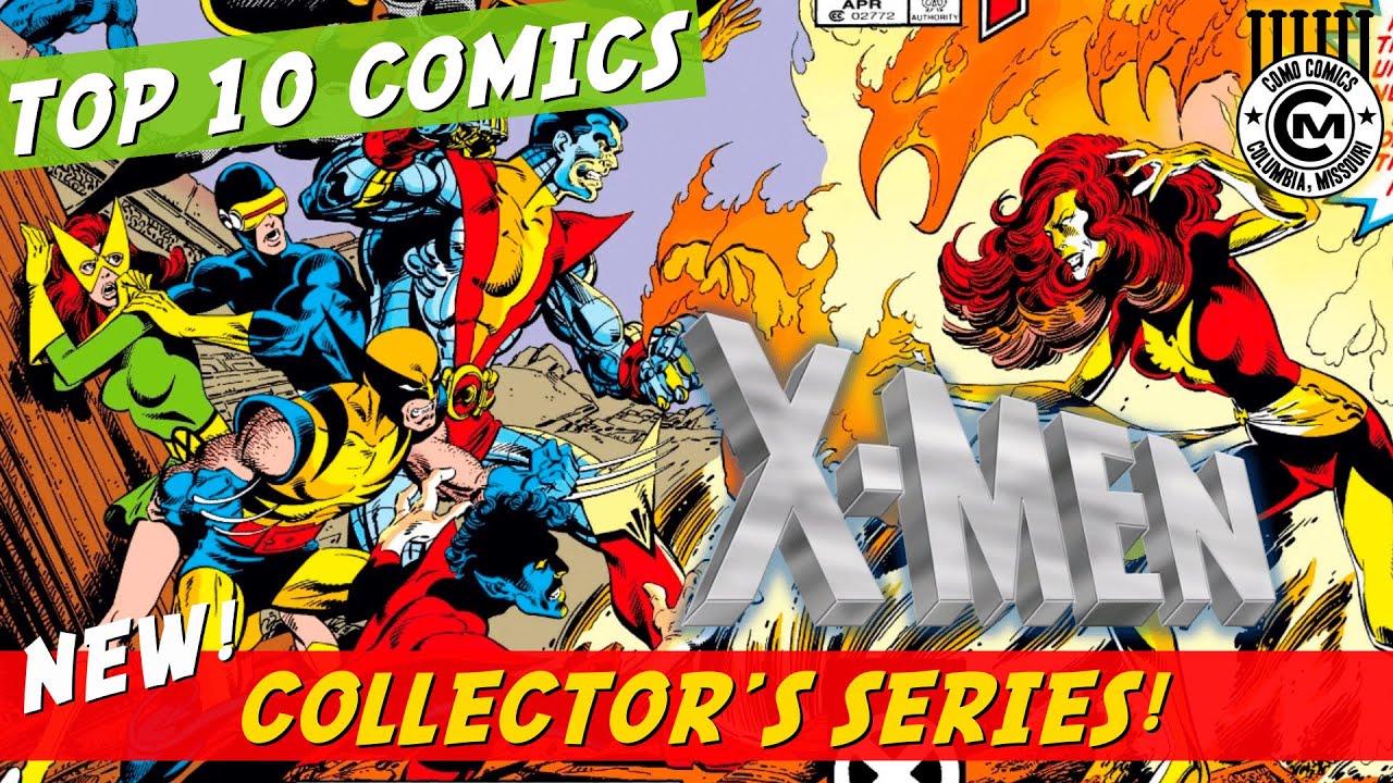 The Collector's Series RETURNS! Featuring: THE X-MEN!!! Top 10 Comics! Comic Book Collecting!