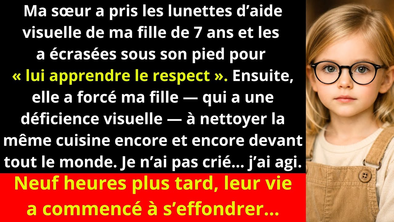 Ma sœur a humilié ma fille de 7 ans, qui a une déficience visuelle, en écrasant ses lunettes.