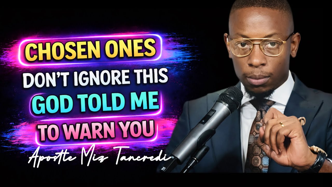 Chosen Ones: God Told Me to Warn You — Don’t Ignore This Message | Apostle Miz Tancredi