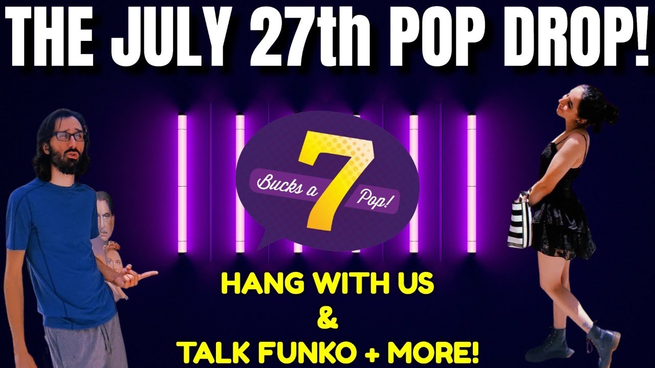 Another Week, Another Funko Pop Drop! 7BucksAPop.com