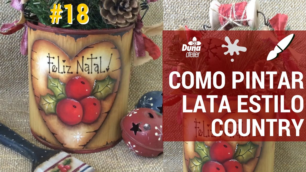 COMO PINTAR LATA ESTILO COUNTRY! PINTANDO COM O ❤ AULA 18 TÂNIA MARQUATO